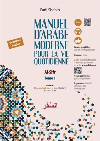 Couverture du livre « Manuel d'arabe moderne pour la vie quotidienne Tome 1 : Deuxième édition » de Fadi Shahin aux éditions L'harmattan