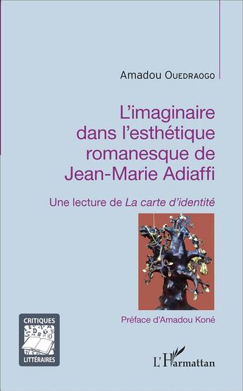 Couverture du livre « L'imaginaire dans l'esthétique romanesque de Jean-Marie Adiaffi ; une lecture de 