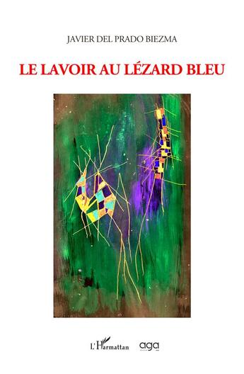 Couverture du livre « Le lavoir au lézard bleu » de Javier Del Prado Biezma aux éditions L'harmattan