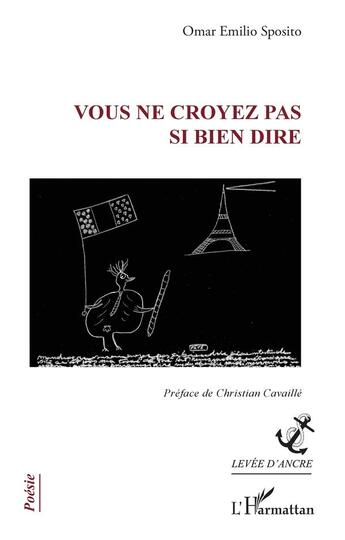 Couverture du livre « Vous ne croyez pas si bien dire » de Omar Emilio Sposito aux éditions L'harmattan