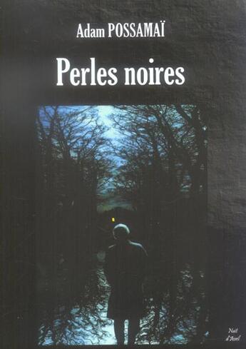 Couverture du livre « Perles noires » de Adam Possamai aux éditions Nuit D'avril