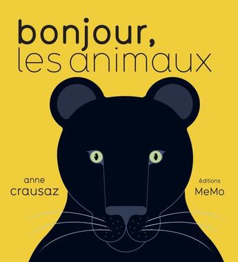 Couverture du livre « Bonjour les animaux » de Anne Crausaz aux éditions Memo