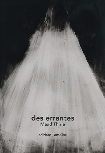 Couverture du livre « Des errantes » de Thiria Maud aux éditions Editions Lanskine