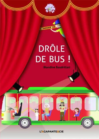 Couverture du livre « DRÔLE DE BUS ! » de Baudrillart/Gentet aux éditions L'agapante & Cie