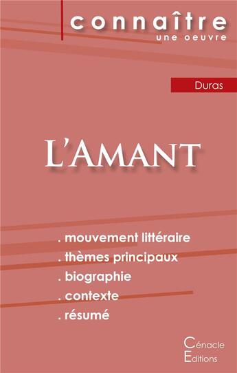 Couverture du livre « L'amant de Marguerite Duras ; mouvement littéraire, thèmes principaux, biographie, contexte, résumé » de  aux éditions Editions Du Cenacle