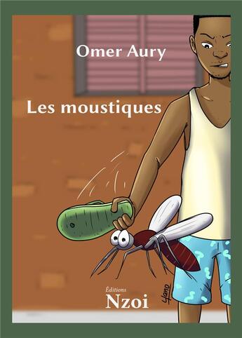 Couverture du livre « Les moustiques » de Aury Omer aux éditions Nzoi