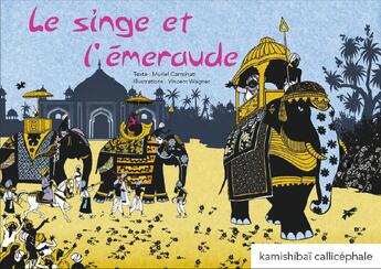 Couverture du livre « Le singe et l'emeraude » de Vincent Wagner et Muriel Carminati aux éditions Callicephale