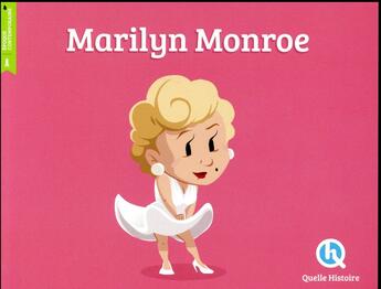 Couverture du livre « Marilyn Monroe » de V Baron Clementine aux éditions Quelle Histoire