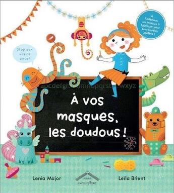 Couverture du livre « À vos masques, les doudous ! » de Lenia Major aux éditions Circonflexe