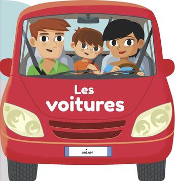 Couverture du livre « Les voitures » de Francois Foyard et Collectif aux éditions Milan