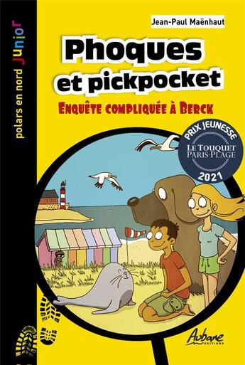 Couverture du livre « Phoque et pickpocket : enquête compliquée à Berck » de Jean Paul Maenhaut aux éditions Aubane