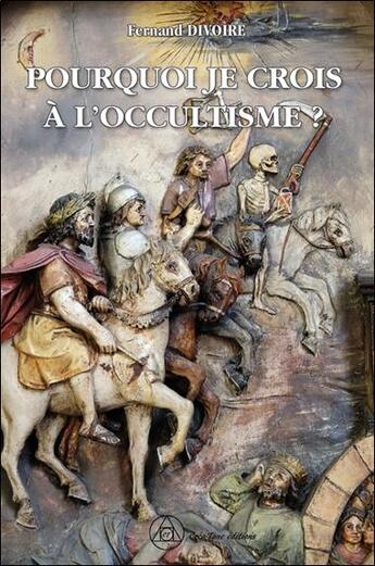 Couverture du livre « Pourquoi je crois à l'occultisme ? » de Fernand Divoire aux éditions Crea'tone