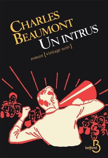 Couverture du livre « Un intrus » de Charles Beaumont aux éditions Belfond