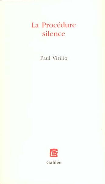 Couverture du livre « La procedure silence » de Paul Virilio aux éditions Galilee