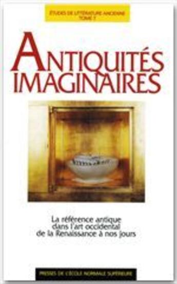 Couverture du livre « Antiquités imaginaires » de Hauffmann et Rinuy aux éditions Rue D'ulm