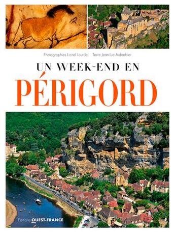 Couverture du livre « Un week-end en Périgord » de Lionel Lourdel aux éditions Ouest France