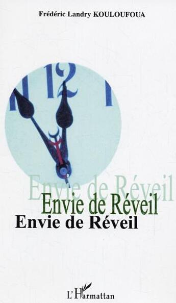 Couverture du livre « Envie de reveil » de Kouloufoua F L. aux éditions L'harmattan