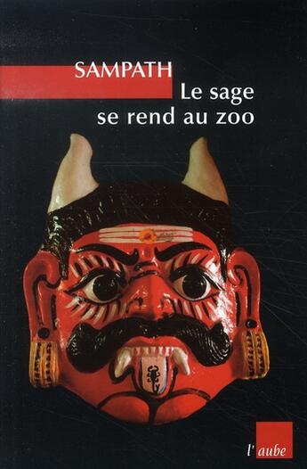 Couverture du livre « Le sage se rend au zoo » de Sampath aux éditions Editions De L'aube