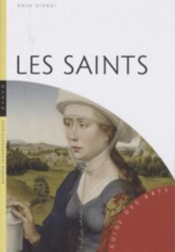 Couverture du livre « Les saints » de Rosa Giorgi aux éditions Hazan