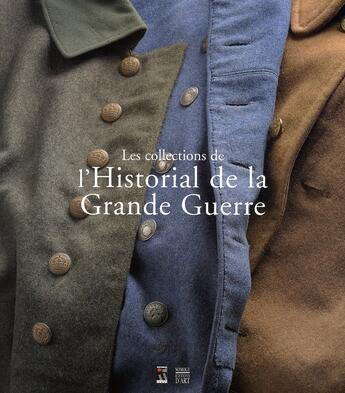 Couverture du livre « Les collections de l'Historial de la Grande Guerre » de  aux éditions Somogy