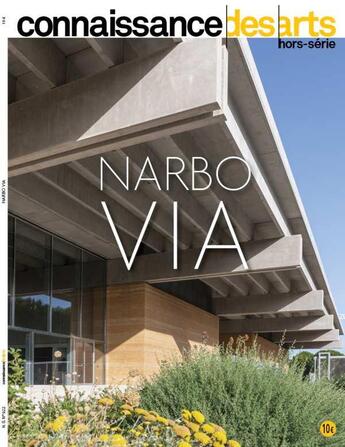 Couverture du livre « Le narbo via » de Connaissance Des Art aux éditions Connaissance Des Arts