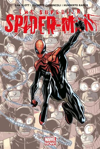 Couverture du livre « The superior Spider-Man Tome 3 » de Dan Slott et Giuseppe Camuncoli et Humberto Ramos aux éditions Panini