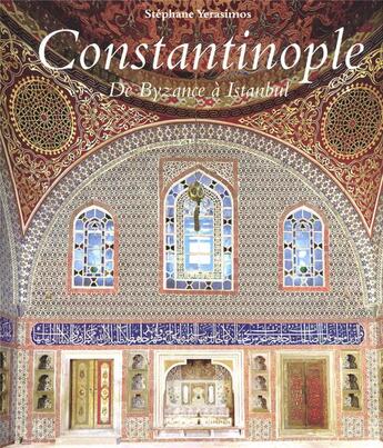 Couverture du livre « Constantinople ; de Byzance à Istanbul » de Stéphane Yerasimos et Winnie Denker aux éditions Place Des Victoires