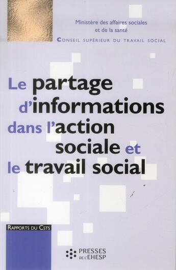 Couverture du livre « Le partage d'informations dans l'action sociale et le travail social » de  aux éditions Ehesp