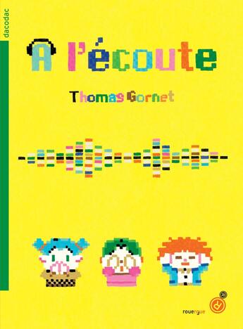 Couverture du livre « À l'écoute » de Thomas Gornet aux éditions Rouergue