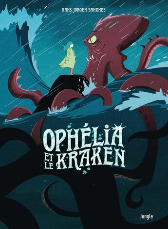 Couverture du livre « Ophélia et les abysses Tome 2 : Ophélia et le Kraken » de Hans Jorgen Sandnes aux éditions Jungle