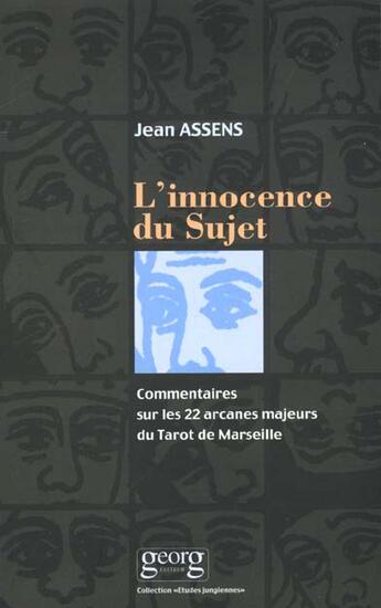 Couverture du livre « L'innocence du sujet » de Jean Assens aux éditions Georg