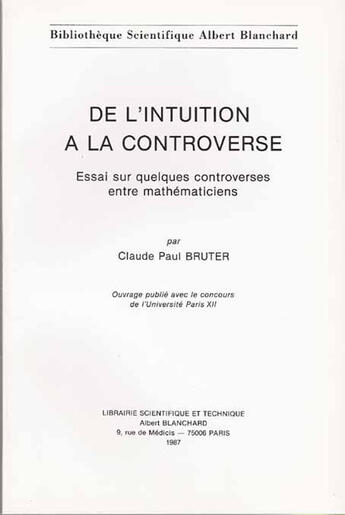 Couverture du livre « De l'intuition à la controverse » de Claude Paul Bruter aux éditions Blanchard