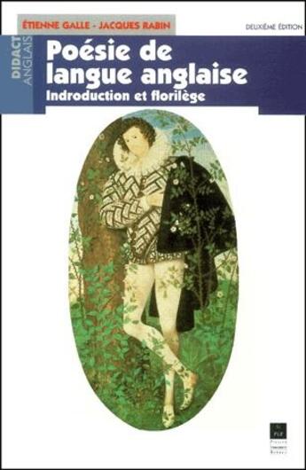 Couverture du livre « Poesie de langue anglaise ; introduction et florilège (2e édition) » de Etienne Galle et Jacques Rabin aux éditions Pu De Rennes