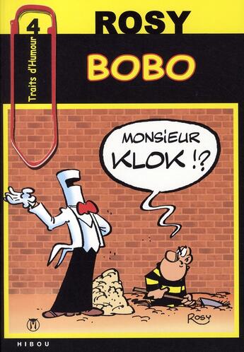 Couverture du livre « Bobo ; Monsieur Klok !? » de Rosy aux éditions Hibou