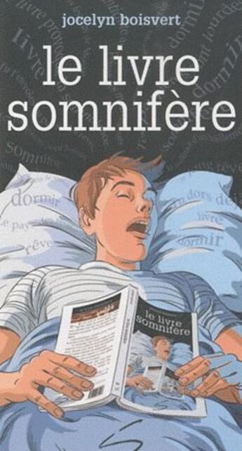 Couverture du livre « Le livre somnifere » de Jocelyn Boisvert aux éditions Soulieres