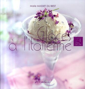 Couverture du livre « Glaces à l'italienne » de Marie Massiet Du Biest aux éditions Dormonval