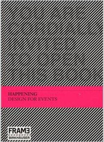 Couverture du livre « Happening design for events » de Bokern Anneke aux éditions Frame