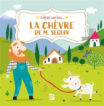 Couverture du livre « Il était une fois... ; la chèvre de M. Seguin » de  aux éditions Le Ballon