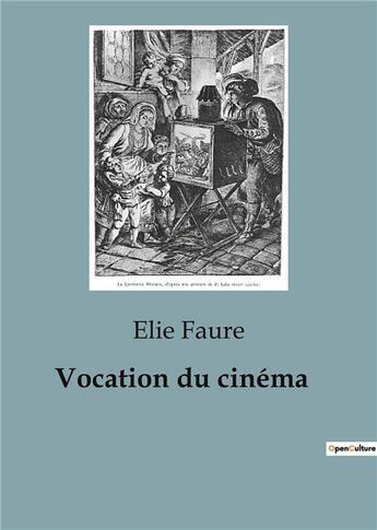 Couverture du livre « Vocation du cinéma » de Elie Faure aux éditions Shs Editions