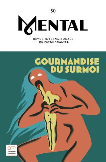 Couverture du livre « Mental n°50 : Gourmandise du surmoi - Novembre 2024 » de Mental aux éditions Revue Mental