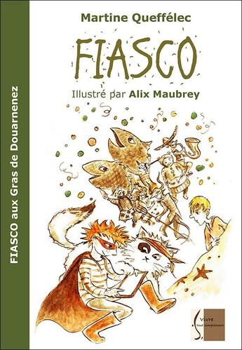 Couverture du livre « Fiasco aux gras de Douarnenez » de Martine Queffelec aux éditions Vivre Tout Simplement