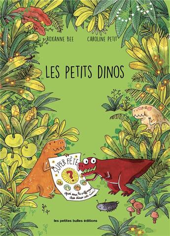 Couverture du livre « Les petits dinos » de Petit/Bee aux éditions Les Petites Bulles