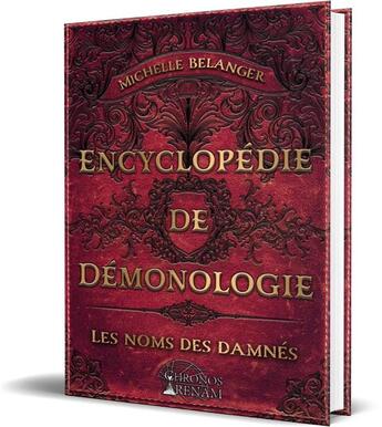 Couverture du livre « Encyclopedie de demonologie - les noms des damnes » de Michelle Belanger aux éditions Chronos Arenam