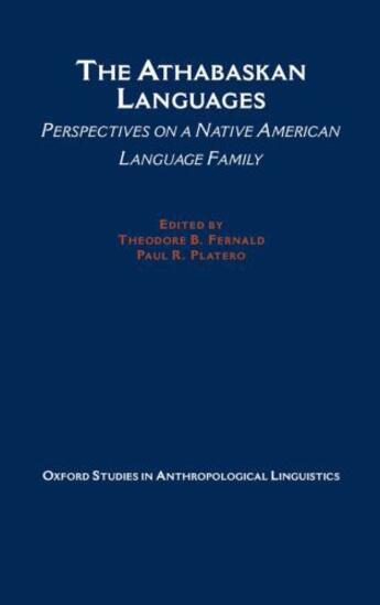 Couverture du livre « The Athabaskan Languages: Perspectives on a Native American Language F » de Theodore Fernald aux éditions Oxford University Press Usa