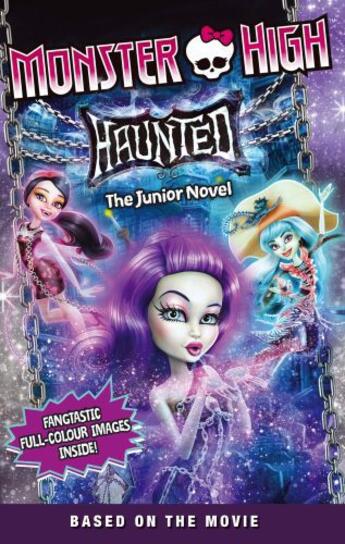 Couverture du livre « Monster High: The Junior Novel: 01 Haunted » de Finn Perdita aux éditions Little Brown Book Group Digital