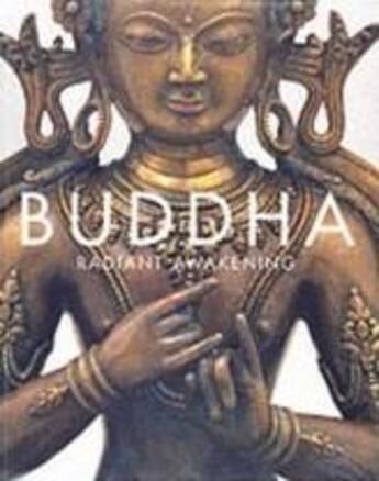 Couverture du livre « Buddha radiant awakening » de Jackie Menzies aux éditions Thames & Hudson