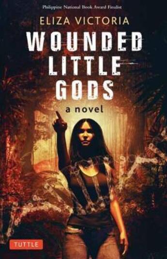 Couverture du livre « Eliza victoria wounded little gods » de Eliza Victoria aux éditions Tuttle