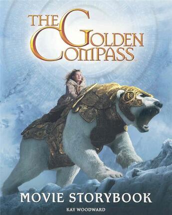 Couverture du livre « MOVIE STORYBOOK - GOLDEN COMPASS » de Kay Woodward aux éditions Scholastic