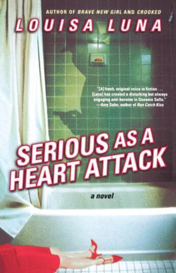 Couverture du livre « Serious As a Heart Attack » de Luna Louisa aux éditions Washington Square Press