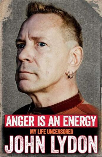 Couverture du livre « Anger is an Energy: My Life Uncensored » de John Lydon aux éditions Simon And Schuster Uk